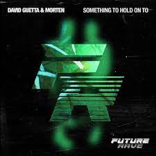 David Guetta & MORTEN featuring Clementine Douglas — Something To Hold On To cover artwork