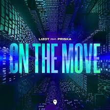 LIZOT featuring PRISKA (NL) — On The Move cover artwork