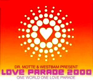 Dr. Motte & Westbam Love Parade 2000 (One World One Love Parade) cover artwork