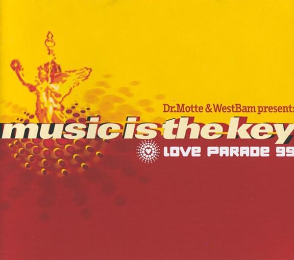 Dr. Motte & Westbam — Music Is The Key (Love Parade 99) cover artwork