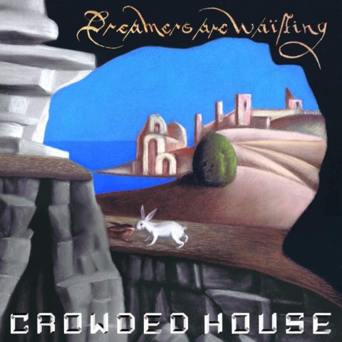 Crowded House Dreamers are Waiting cover artwork
