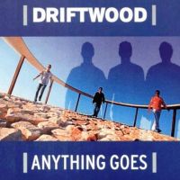 Driftwood — Anything Goes cover artwork