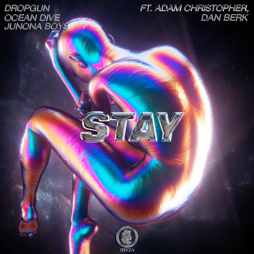 Dropgun, Ocean Dive, & Junona Boys ft. featuring Adam Christopher & Dan Berk Stay cover artwork