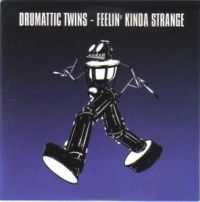 Drumattic Twins — Feelin&#039; Kinda Strange cover artwork