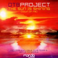 DT8 Project The Sun Is Shining (Down On Me) cover artwork