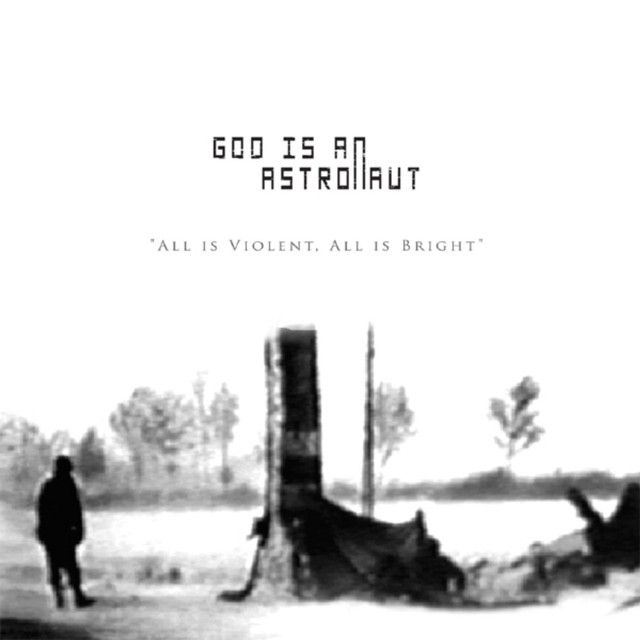 God Is An Astronaut All Is Violent, All Is Bright cover artwork