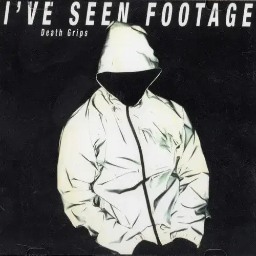 Death Grips — I&#039;ve Seen Footage cover artwork