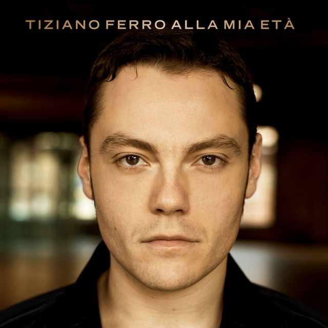 Tiziano Ferro Alla Mia Età cover artwork