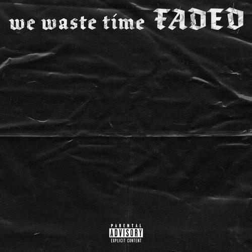 Scarlxrd we waste time FADED cover artwork