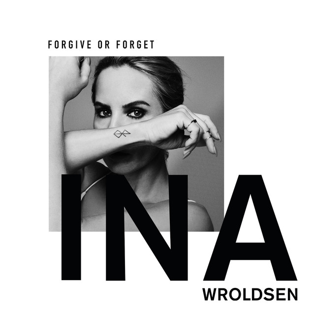 Ina Wroldsen Forgive or Forget cover artwork