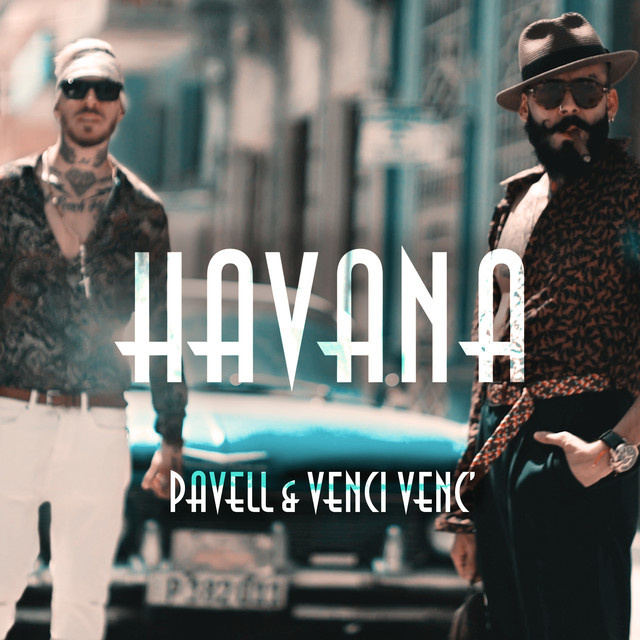 Pavell &amp; Venci Venc&#039; — Havana cover artwork