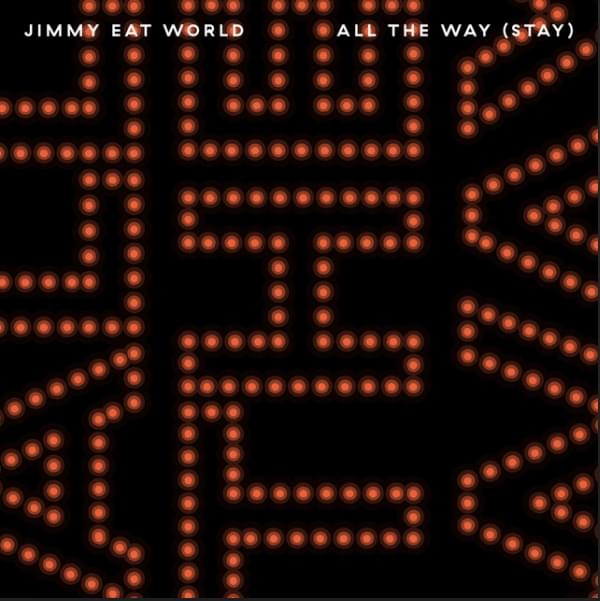 Jimmy Eat World — All the Way (Stay) cover artwork