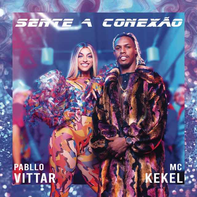 Pabllo Vittar featuring MC Kekel — Sente a Conexão cover artwork