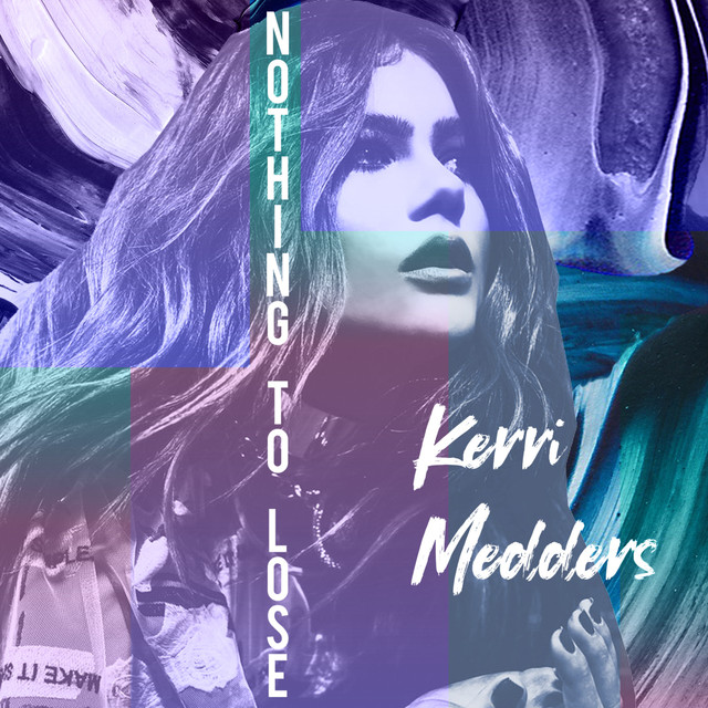 Kerri Medders Nothing To Lose cover artwork