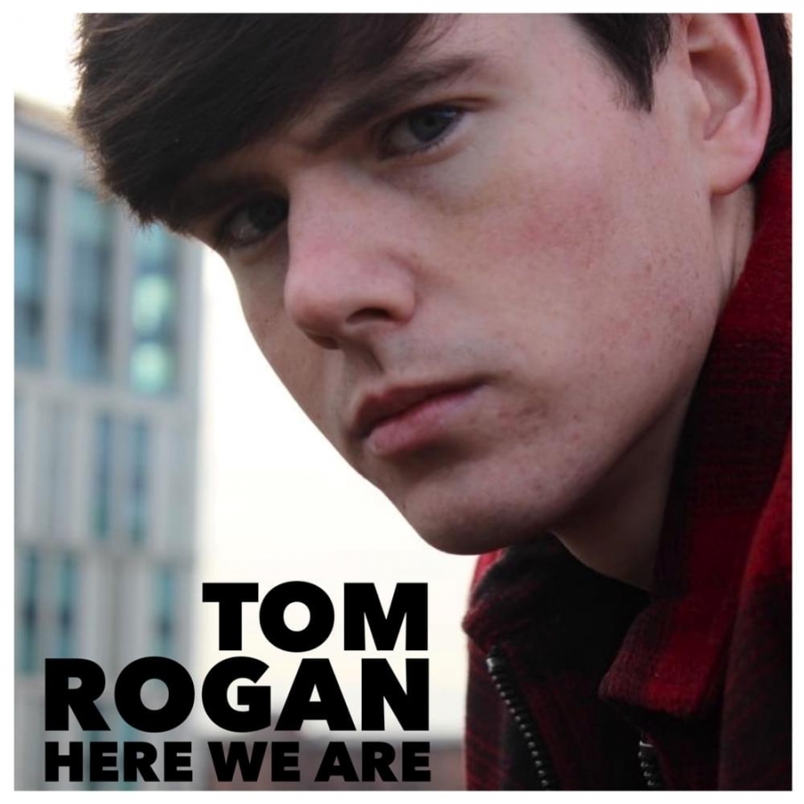 Tom Rogan featuring Chris Grant — Here We Are cover artwork
