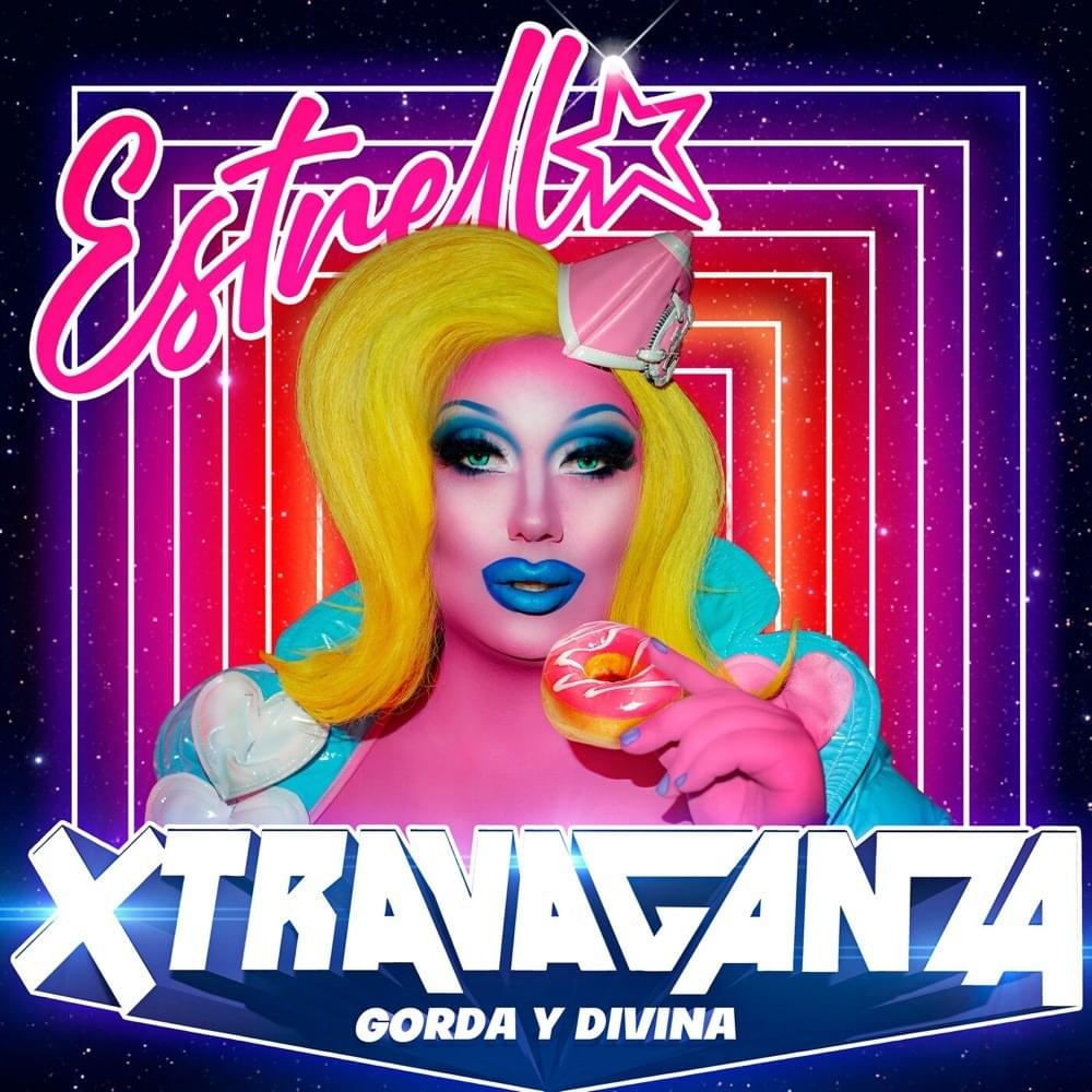 Estrella Xtravaganza Gorda y Divina cover artwork