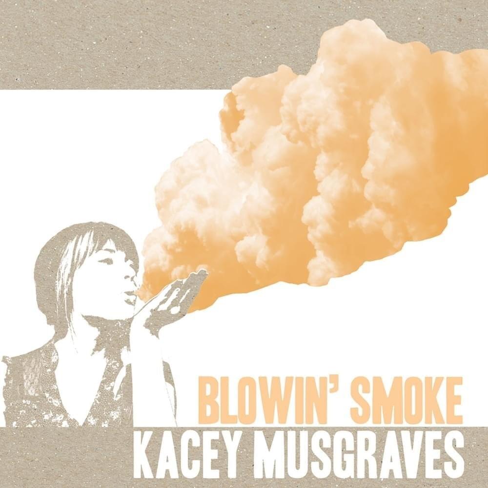 Kacey Musgraves Blowin&#039; Smoke cover artwork