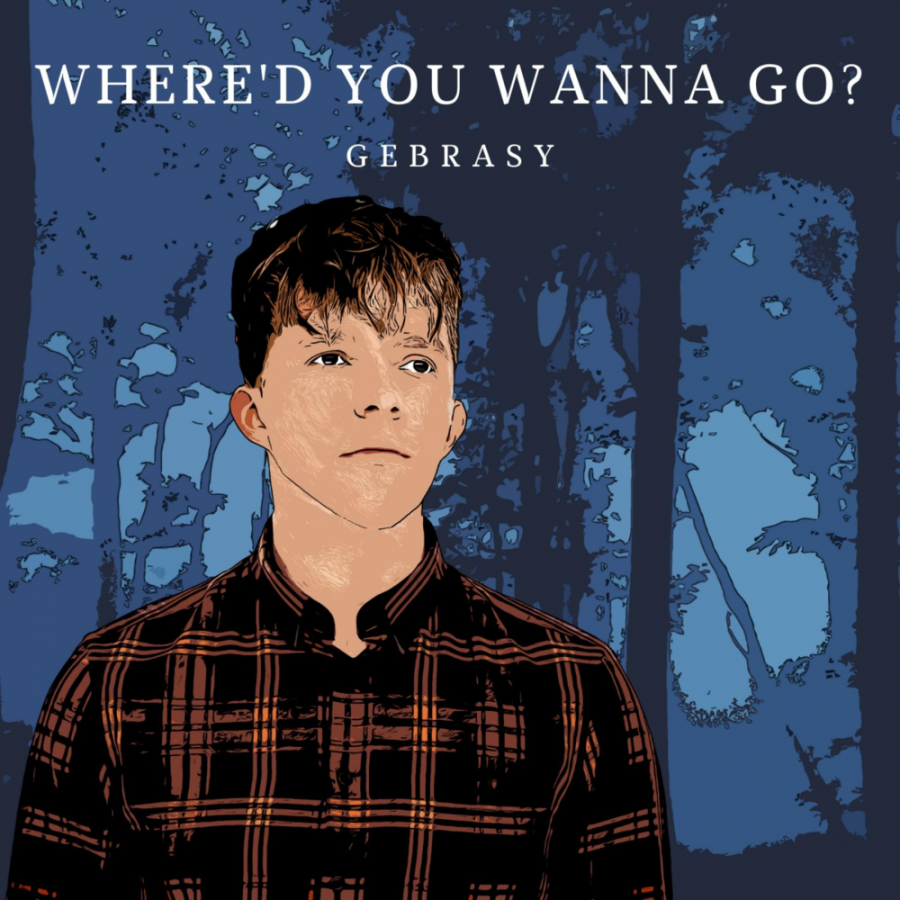Gebrasy Where&#039;d You Wanna Go? cover artwork