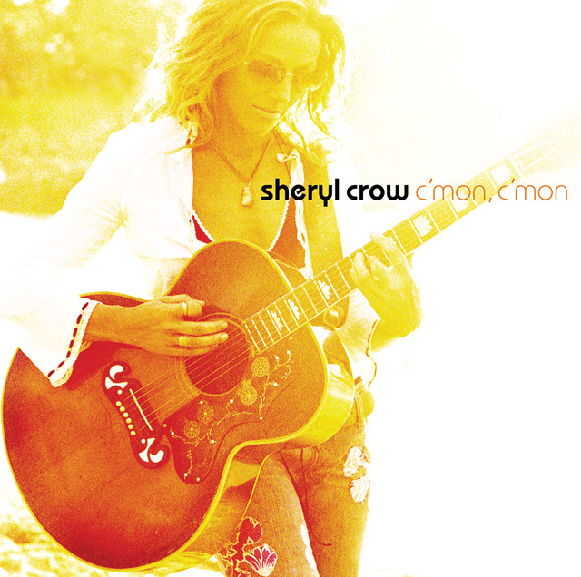 Sheryl Crow C&#039;mon C&#039;mon cover artwork