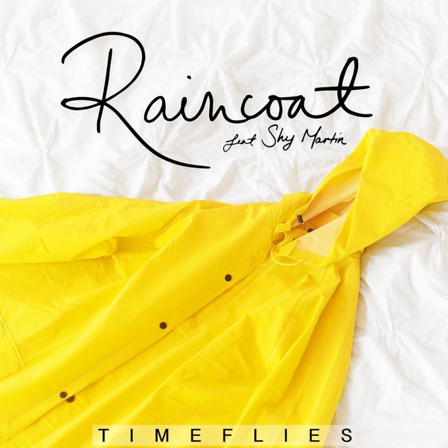 Timeflies ft. featuring shy martin Raincoat cover artwork