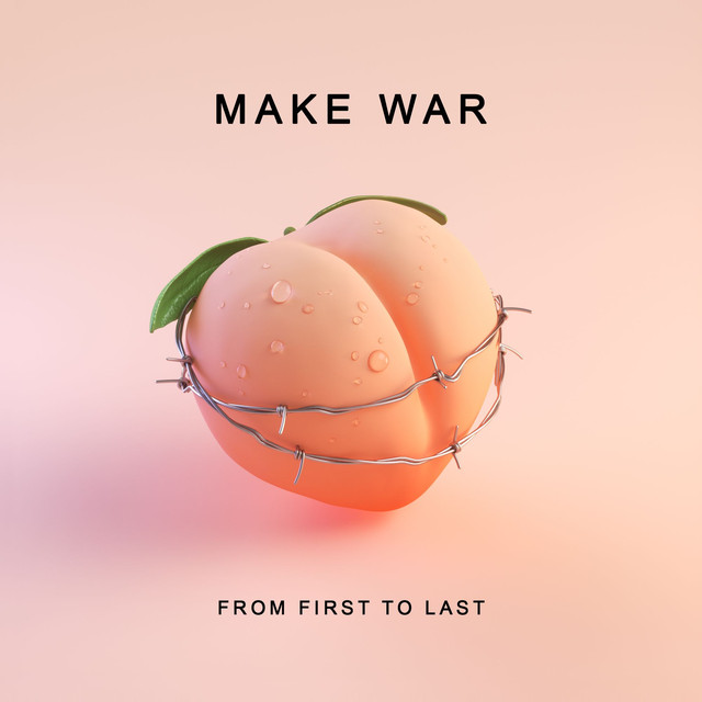 From First To Last — Make War cover artwork