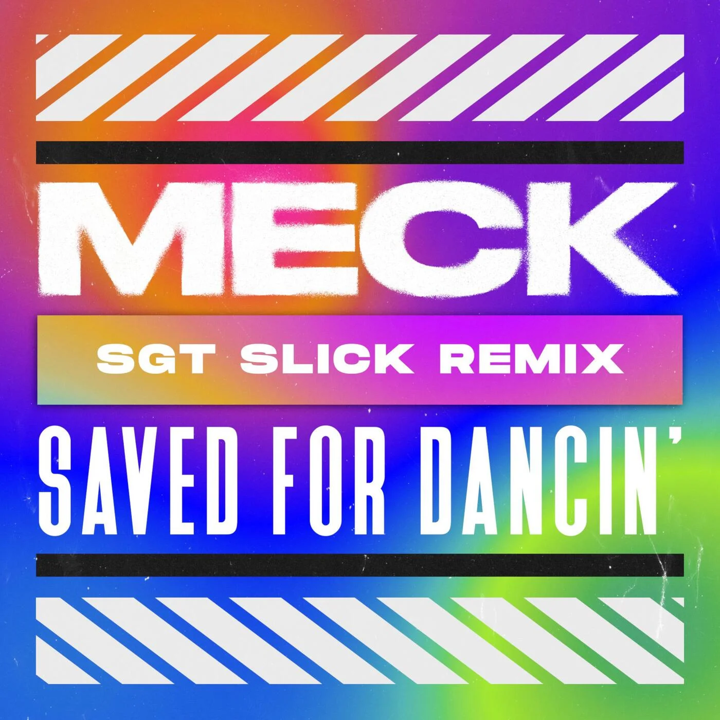 Meck Saved For Dancin&#039; (Sgt Slick Remix) cover artwork