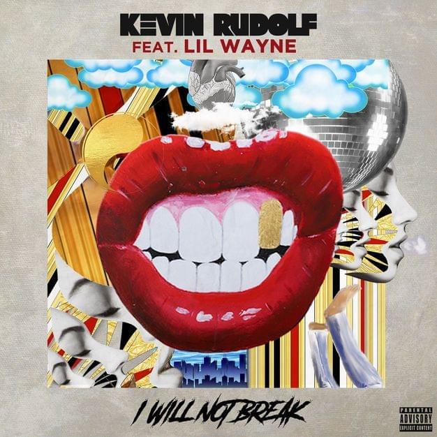Kevin Rudolf featuring Lil Wayne — I Will Not Break cover artwork
