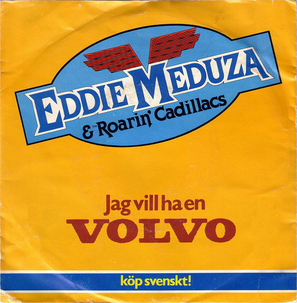 Eddie Meduza & Roarin&#039; Cadillacs — Jag vill ha en Volvo cover artwork
