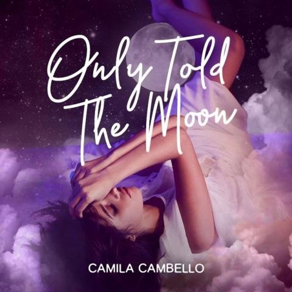 Camila Cabello — Only Told The Moon cover artwork