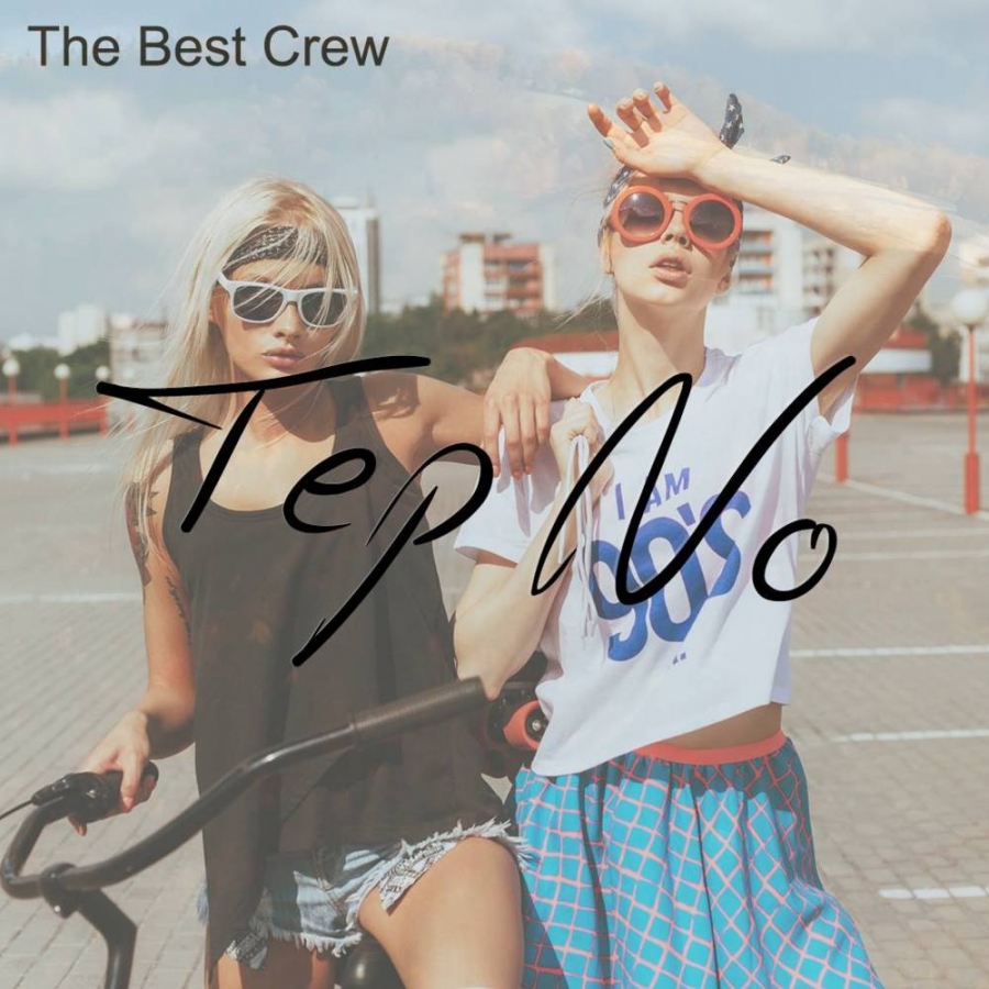Tep No — The Best Crew cover artwork