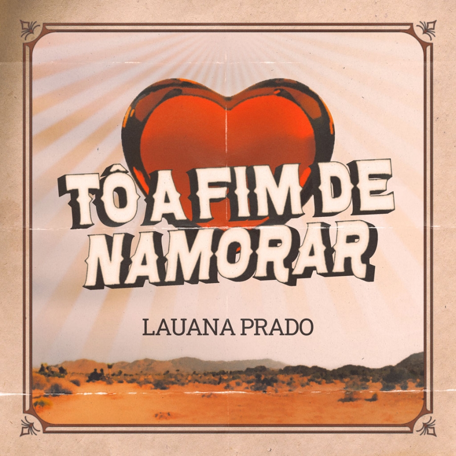 Lauana Prado — Tô A Fim De Namorar cover artwork