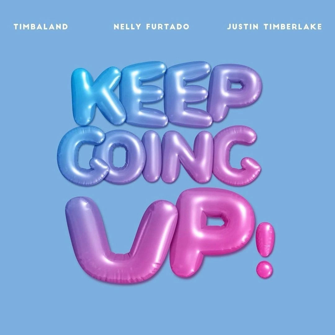Timbaland, Nelly Furtado, & Justin Timberlake Keep Going Up cover artwork