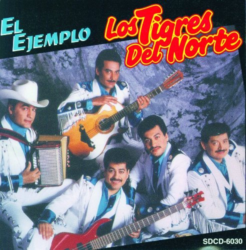 Los Tigres del Norte El Ejemplo cover artwork