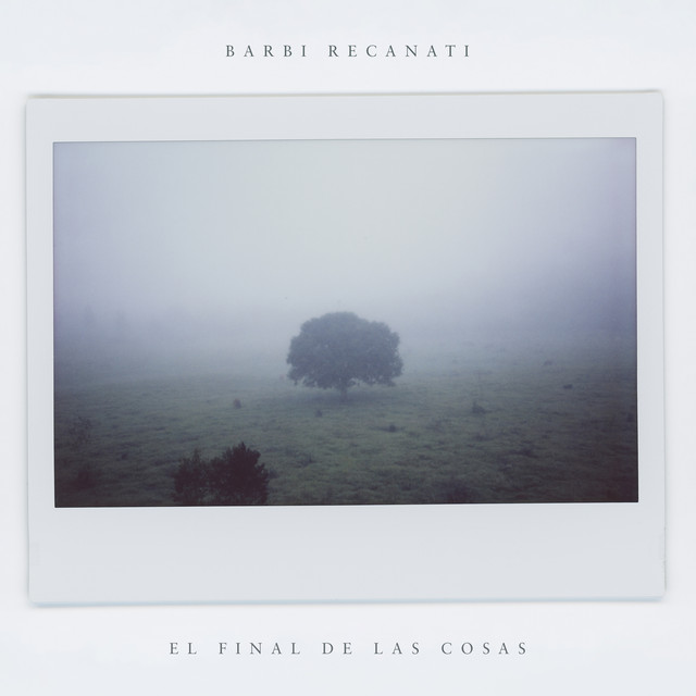 Barbi Recanati El Final de las Cosas cover artwork