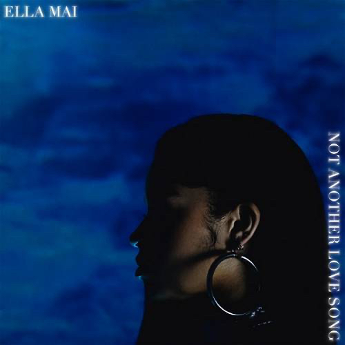 Ella Mai Not Another Love Song cover artwork