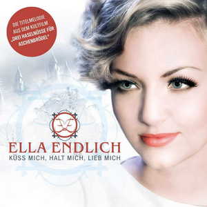 Ella Endlich — Küss mich, halt mich, lieb mich cover artwork