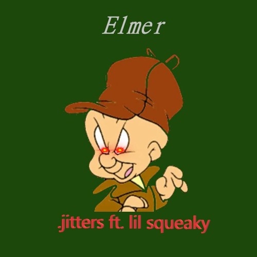 .jitters featuring Lil Squeaky — Elmer cover artwork