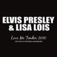 Elvis Presley & Lisa Lois Love Me Tender 2010 cover artwork