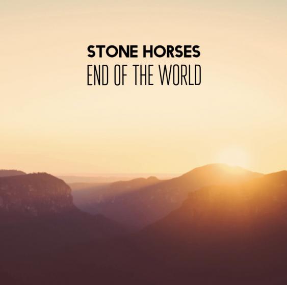Stone Horses — End of the World cover artwork