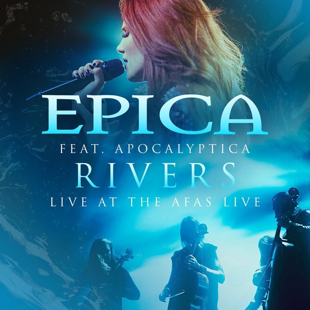 Epica Rivers (Live At The AFAS Live) cover artwork