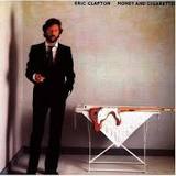 Eric Clapton Money and Cigarettes cover artwork