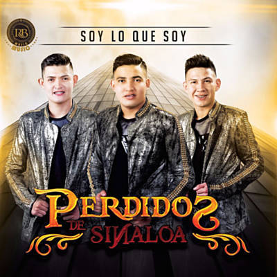 Perdidos De Sinaloa Soy Lo Que Soy cover artwork