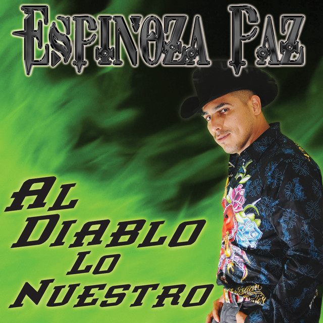 Espinoza Paz — Al Diablo Lo Nuestro cover artwork