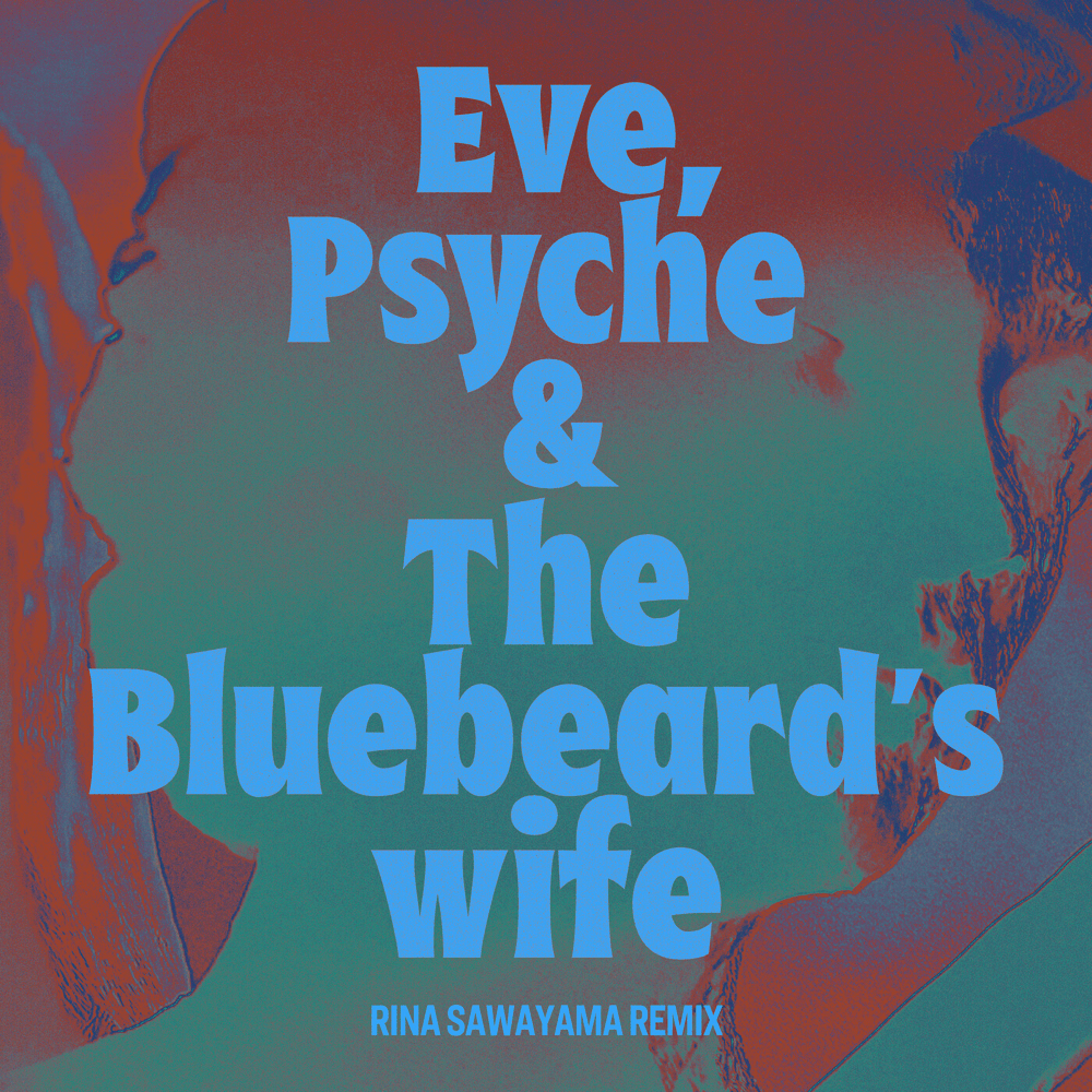 LE SSERAFIM ft. featuring Rina Sawayama Eve, Psyche, &amp; The Bluebeard&#039;s Wife cover artwork