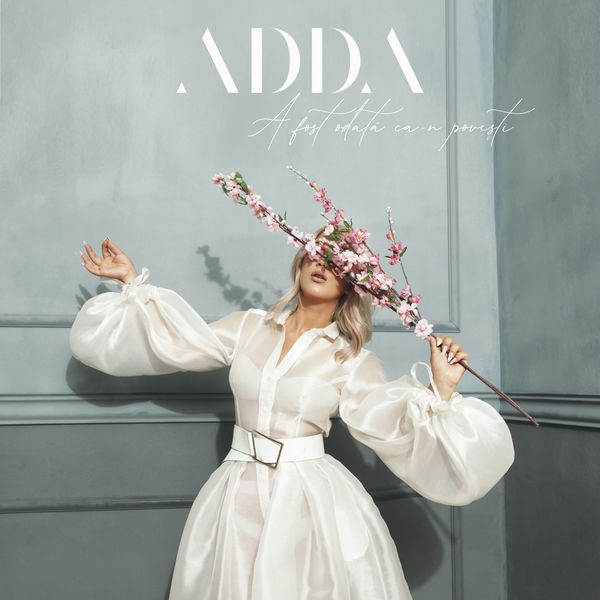 Adda — A Fost Odata Ca-n Povesti cover artwork