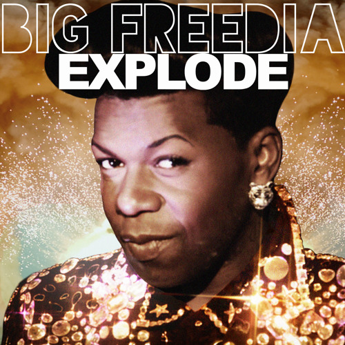 Big Freedia Explode cover artwork