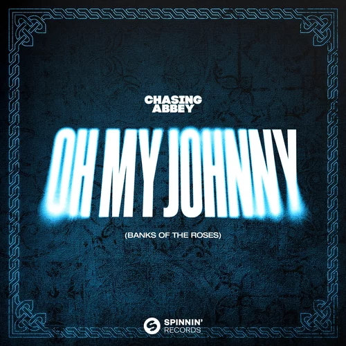 Chasing Abbey — Oh My Johnny (Banks of Roses) cover artwork