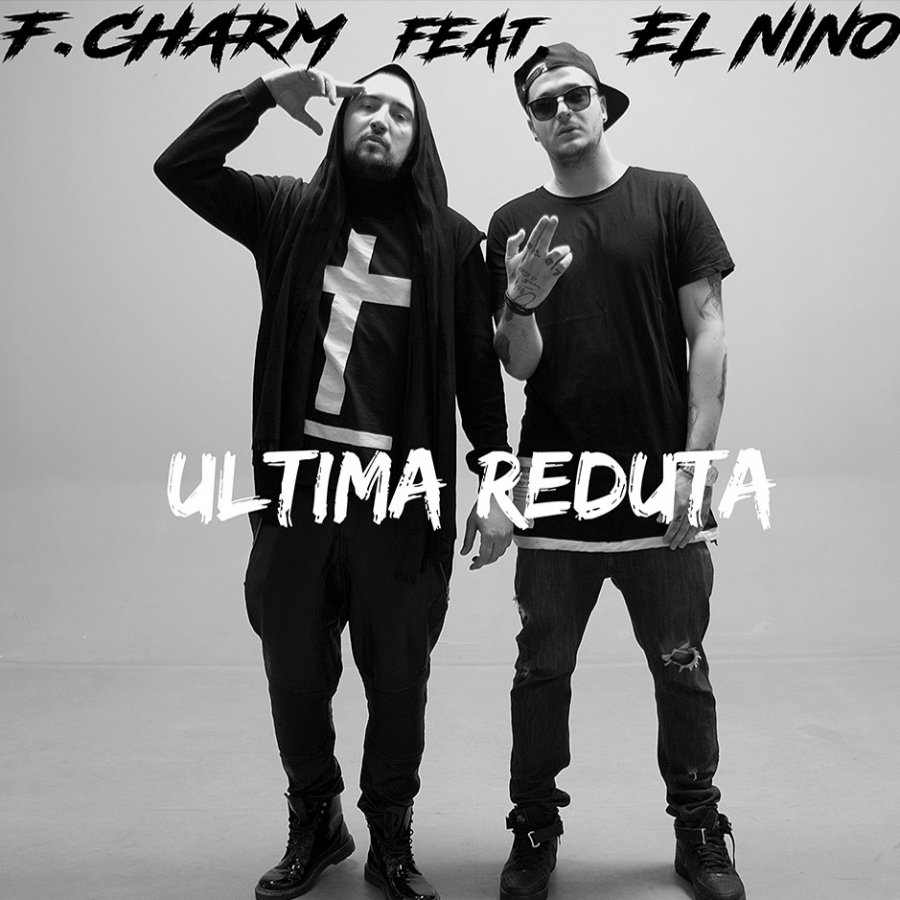 F.Charm ft. featuring El Nino Ultima Reduta cover artwork