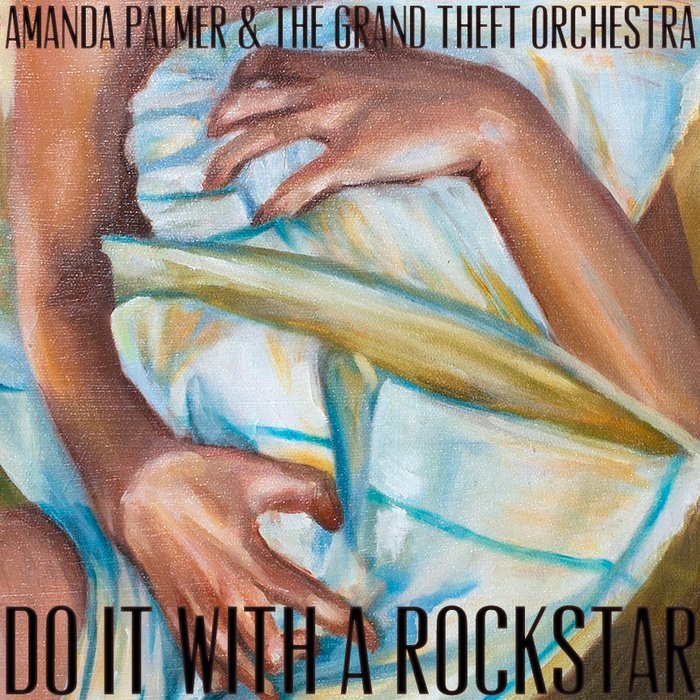 Amanda Palmer Do It with a Rockstar cover artwork