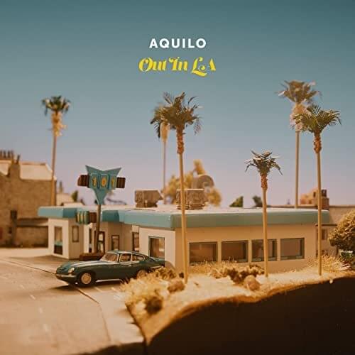 Aquilo — Out In LA cover artwork
